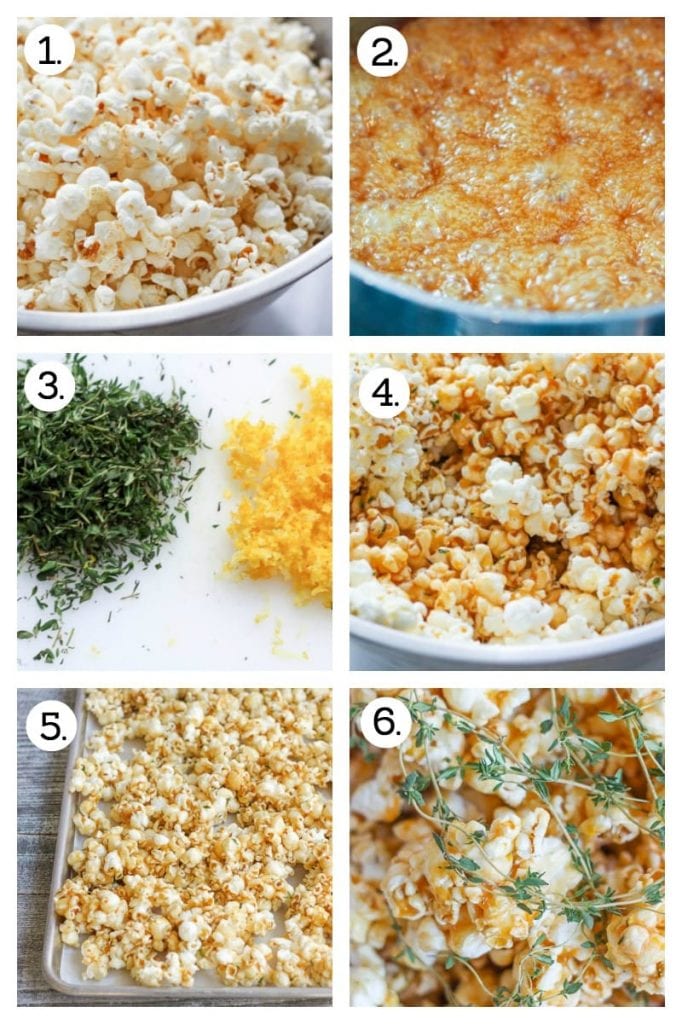 Step by step photos on how to make Lemon Thyme Caramel Corn: popcorn in a bowl (1), make the caramel (2), add the zest and thyme (3), pour the caramel over the popcorn (4), bake the caramel corn in the oven (5), let cool and serve (6).