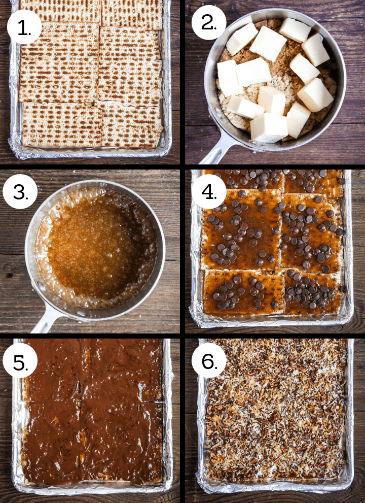Step by step photos showing how to make toffee matzo brittle. (Lay the matzo on a lined sheet tray (1), combine the sugars and butter in a sauce pan (2), bring to a boil and cook (3), spread the caramel over the matzo, bake and scatter chocolate over the caramel (4), spread the chocolate over the caramel (5), cover with toppings (6).