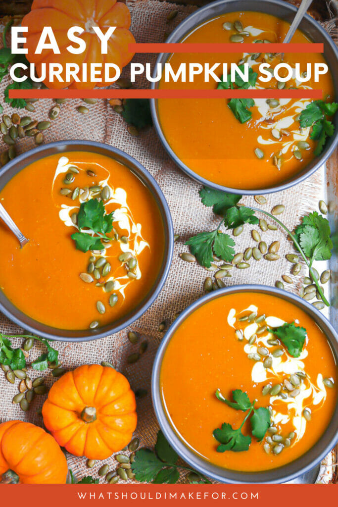 Easy Curried Pumpkin Soup - What Should I Make For...